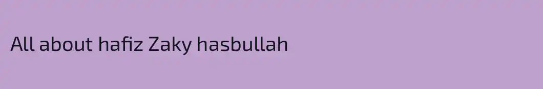 All about hafiz Zaky hasbullah